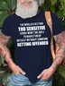 Mens Funny The World Is Getting Too Sensitive Soon I Won't Be Able To Make Fun Of Myself Without Someone Getting Offended Short Sleeve T-Shirt