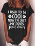 Womens Funny Dog Lover Casual Short Sleeve T-Shirt