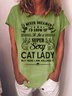 Women Funny I Never Dreamed I'd Grow Up To Be A Super Sexy Cat Lady But Here I Am Killing It Animal T-Shirt