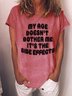 Women Funny Graphic My Age Doesn't Bother Me It's The Side Effects T-Shirt