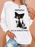 Womens Funny Alcohol Drink Because Muder Is Wrong Sweatshirts