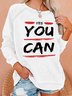 Lilicloth X Kat8lyst Yes You Can Women's Sweatshirts