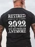 Men Retired Not My Problem Anymore Text Letters Loose T-Shirt