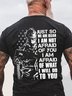 Men Veteran Just So We Are Clear I Am Not Afraid Casual T-Shirt