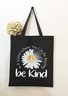 Be Kind Diasy Graphic Shopping Totes