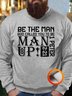 Be The Man God Called You To Be Man Up Men's Fleece Sweatshirt
