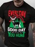 Lilicloth X Jessanjony Everyday Is A Good Day When You Hunt Men's T-Shirt