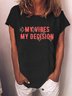 Lilicloth X Vithya My Vibes My Decision Women's T-Shirt