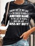 Womens funny Every Day Of My Life Crew Neck Sweatshirts