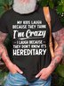 Men My Kids Laugh Because They Think I’m Crazy Casual Cotton Fit T-Shirt
