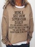 Women Funny Word Being a shit show supervisor is easy Text Letters Crew Neck Sweatshirt