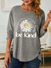 Women Sunflower Be Kind Text Letters Long sleeve Top