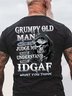 Men Grumpy Old Man Before You Judge Me Please Understand That Idgaf Loose Crew Neck T-Shirt