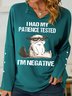 Women's I Had My Patience Tested I'm Negative Cat Funny Sarcasm Sweatshirt