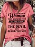 Women's I’m The Kind Of Woman That When My Feet Hit The Floor Each Morning The Devil Says T-shirt