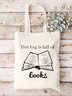 This Bag Is Full Of Books Funny Graphic Shopping Tote