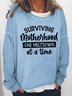 Women Surviving Motherhood One Meltdown At A Time Loose Crew Neck Text Letters Sweatshirt