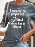 Womens I May Not Be Perfect Casual Jesus Christian Crew Neck Sweatshirt