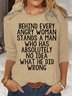 Womens Funny Behind Every Angry Woman Crew Neck Casual Top