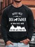 Never Mess With Dog Owner Mens Sweatshirt