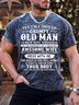 Men’s I’m A Spoiled Grumpy Old Man But Not Yours Casual Regular Fit Text Letters T-Shirt