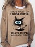 Women's Funny Coffee Lover Grumpy Cat Letter Crew Neck Casual Sweatshirt