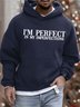 Men’s I’m Perfect In My Imperfections Casual Hoodie Text Letters Sweatshirt
