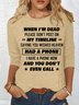 Women's Funny When I'm Dead Letters Casual Top