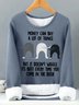 Women’s Money Can Buy A Lot Of Things But It Doesn’t Wiggle Its Butt Every Time You Come In The Door Casual Loose Sweatshirt
