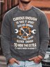 Men's Curious Enough To Take It Apart Skilled Enough To Put It Back Together Funny Graphic Print Text Letters Cotton-Blend Casual Sweatshirt