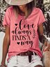 Valentine's Day Love Always Finds A Ways Womens T-Shirt