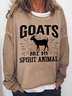 Women's Funny Word Goats Is My Spirit Animal Loose Text Letters Simple Sweatshirt