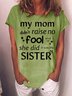 Women's Funny Sister Casual Loose T-Shirt
