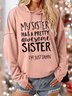 Funny Gift For Sister My Sister Has A Pretty Awesome Sister Womens Hoodie