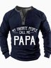 Men's My Favorite People Call Me Papa Funny Graphic Print Text Letters Casual Half Turtleneck Regular Fit Top