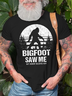 Men's Bigfoot Saw Me But Nobody Believes Him Funny Outdoor Camping Graphic Print Crew Neck Casual Cotton Text Letters T-Shirt