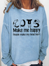 Women's Funny Cat Make Me Happy Animal Loose Crew Neck Simple Sweatshirt
