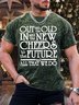 Men’s Out With The Old In With The New Cheers To The Future And All That We Do Regular Fit Text Letters Crew Neck Casual T-Shirt