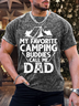 Men's My Favorite Camping Buddies Call Me Dad Text Letters Casual T-Shirt
