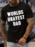 Men's Worlds Okayest Dad Cotton Casual Crew Neck T-Shirt