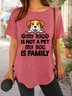 Lilicloth X Manikvskhan My Dog Is Not A Pet My Dog Is Family Women's T-Shirt