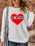 Lilicloth X Zahra Valentine's Day Be Mine Women's Sweatshirt