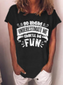 Women’s Funny Sarcastic Sayings Go Ahead Underestimate Me That'll Be Fun Casual Loose Text Letters T-Shirt