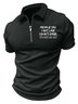 Men’s People Say I Act Like I Don’t Care It’s Not An Act Polo Collar Regular Fit Casual Text Letters Polo Shirt