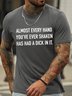 Men's Almost Every Hand You‘Re Ever Shaken Has Had A Something In It Funny Graphic Print Crew Neck Cotton Loose Casual T-Shirt