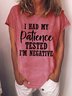 Women’s I Had My Patience Tested I’m Negative Cotton Crew Neck Casual T-Shirt