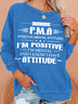 Women's I have PMA Funny Letters Casual Sweatshirt