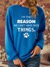 Lilicloth X Y Dog Paw Cat Paw I'm The Reason We Can't Have Nice Things Women's Sweatshirt