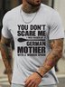 Lilicloth X Jessanjony You Don't Scare Me I Was Raised By A German Mother With A Wooden Spoon Men's T-Shirt