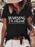 Women's Funny Word Warning I'm Retired I know Everything Casual Text Letters Loose T-Shirt